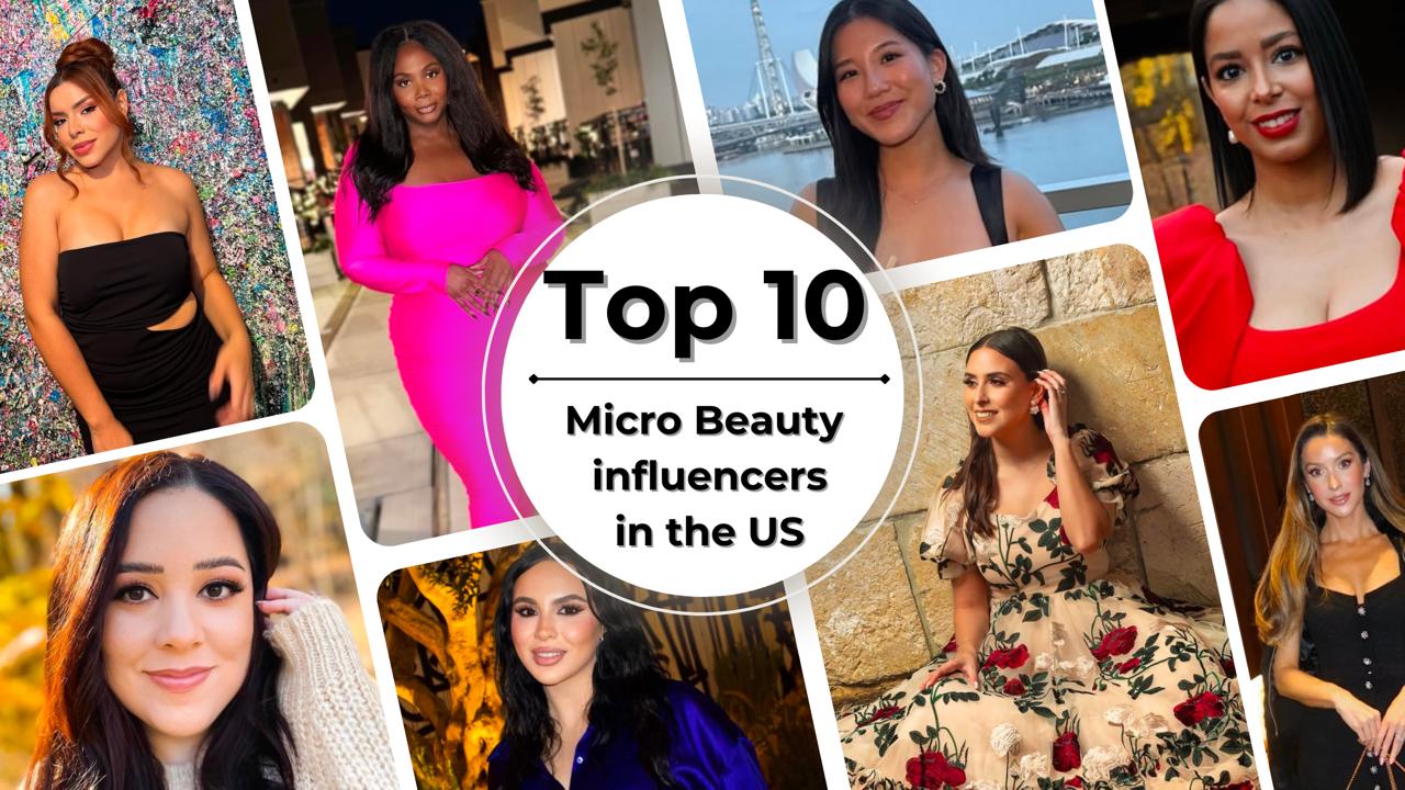 Best 10 Micro Beauty Influencers in US sharing Hidden Gems