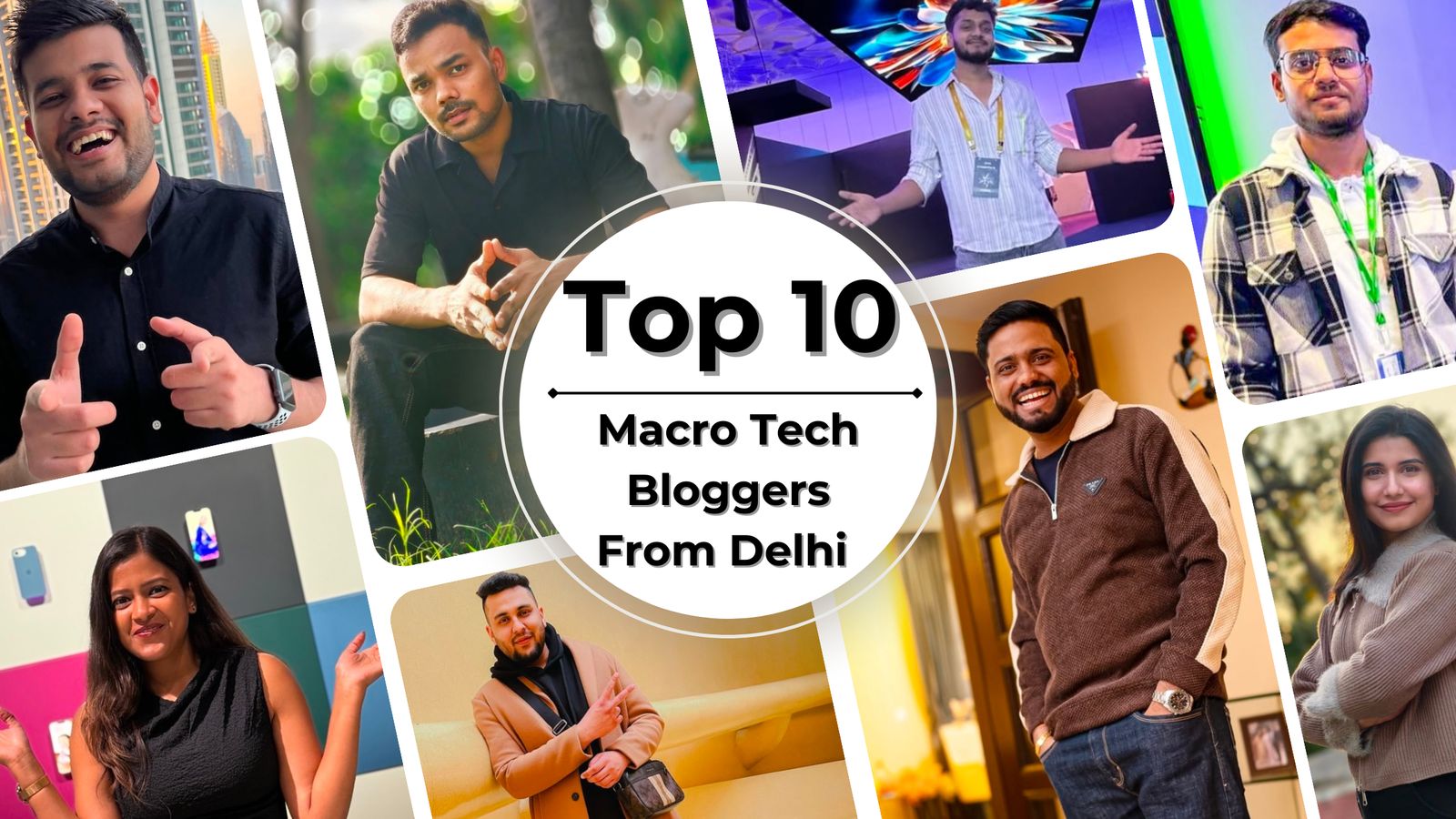 Top 10 Macro Tech Bloggers from Delhi Who Keep You Updated on the Latest Tech Trends