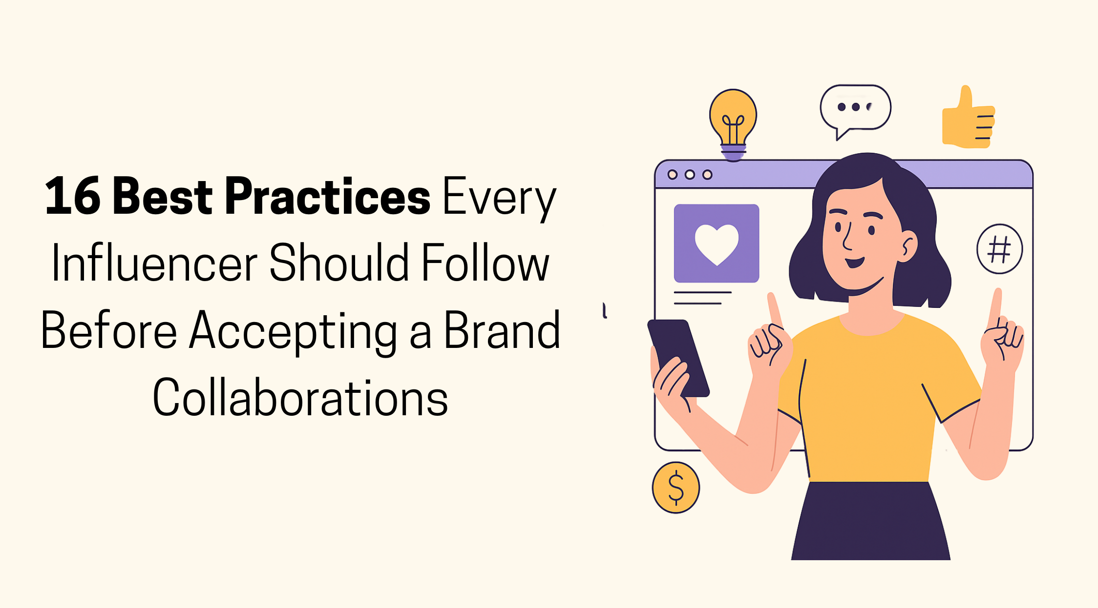 16 Best Practices Every Influencer Should Follow Before Accepting a Brand Collaboration